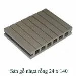 Sàn gỗ nhựa rỗng 24x140